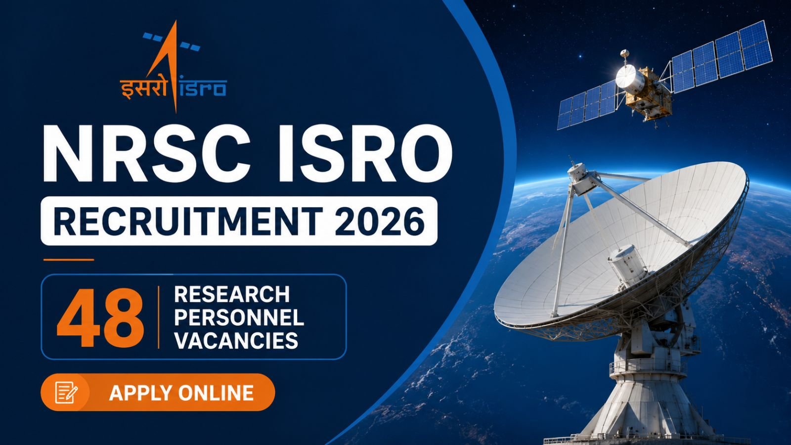 NRSC ISRO Recruitment 2026 Apply Online for 48 Research Personnel Vacancies