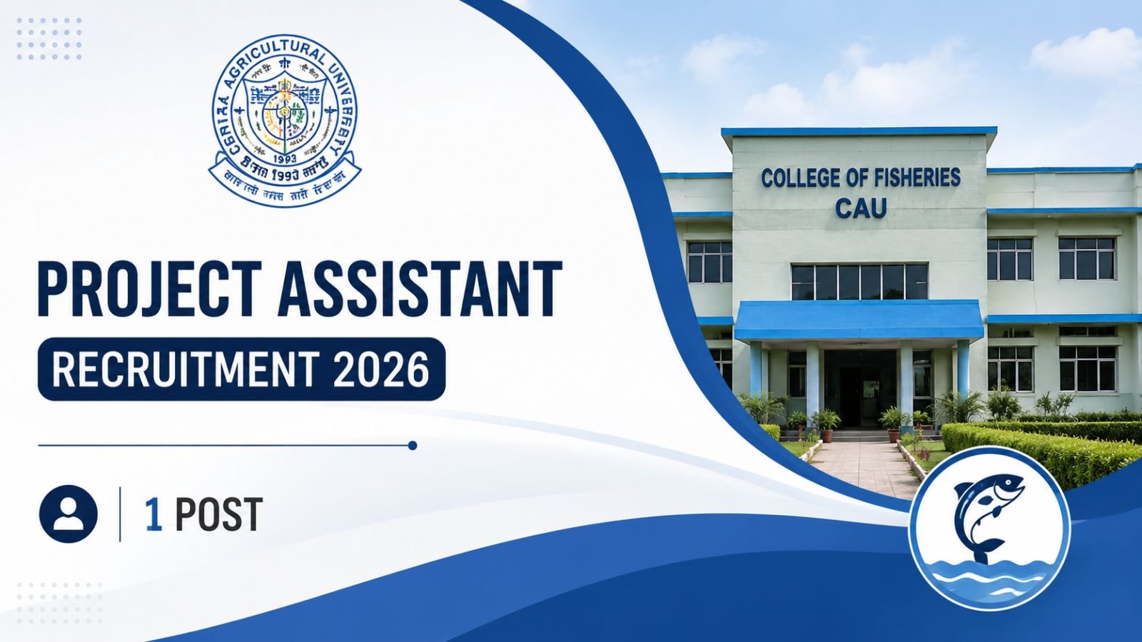 Project Assistant Recruitment 2026 - 1 Post CAU College of Fisheries