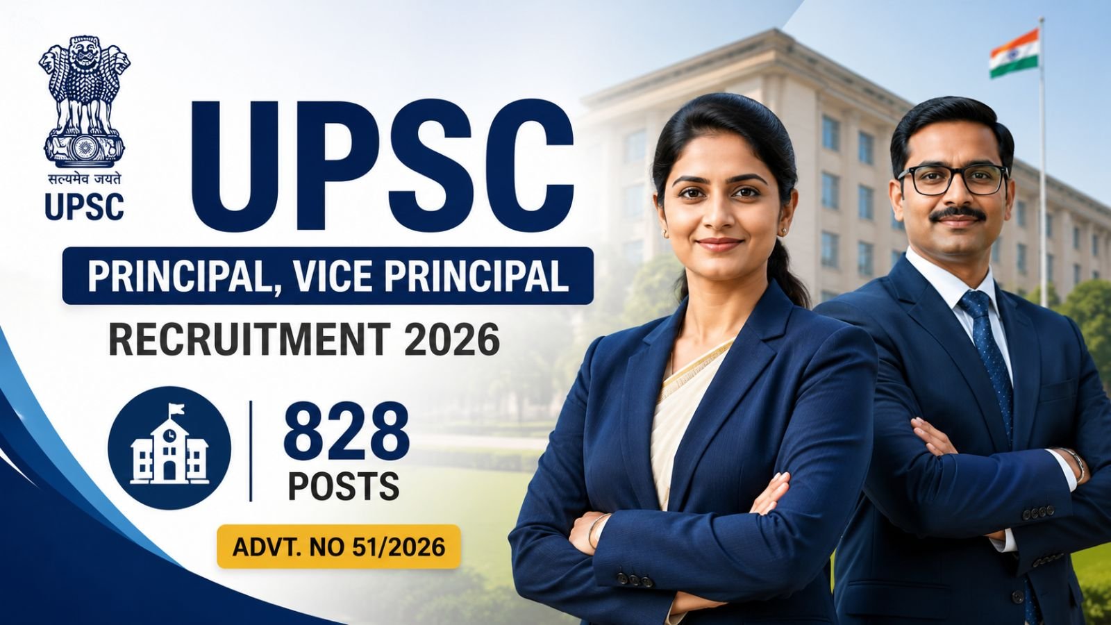 UPSC Principal, Vice Principal Recruitment 2026 — 828 Posts (Advt. No 512026)