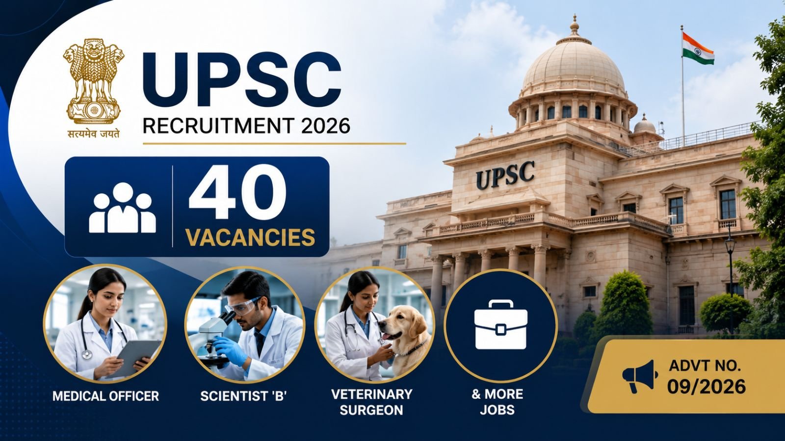UPSC Recruitment 2026 — 40 Vacancies, Medical Officer, Scientist 'B', Vet Surgeon & More Jobs (Advt No. 092026)