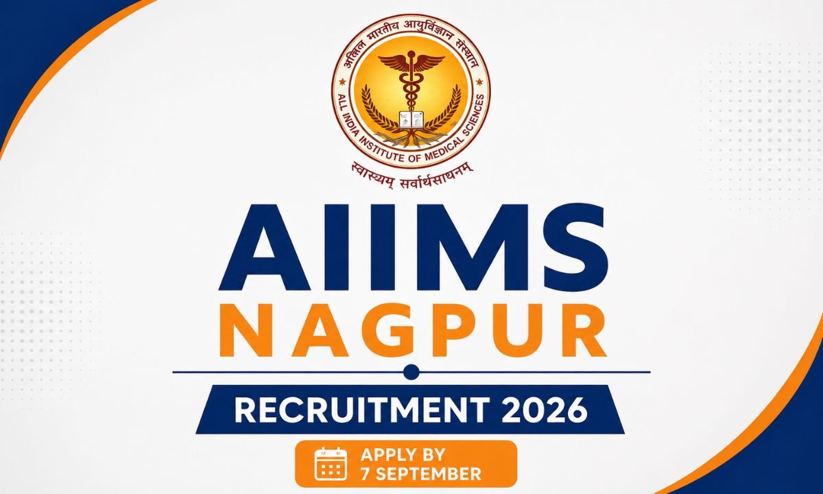 AIIMS Nagpur Recruitment 2026 Apply by 7 September