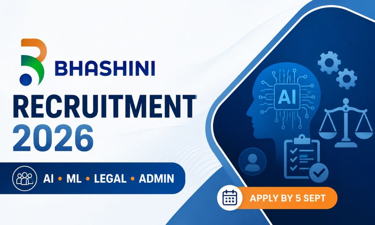 BHASHINI DIBD-DIC Recruitment 2026 AI, ML, Legal & Admin Posts, Apply by 5 Sept