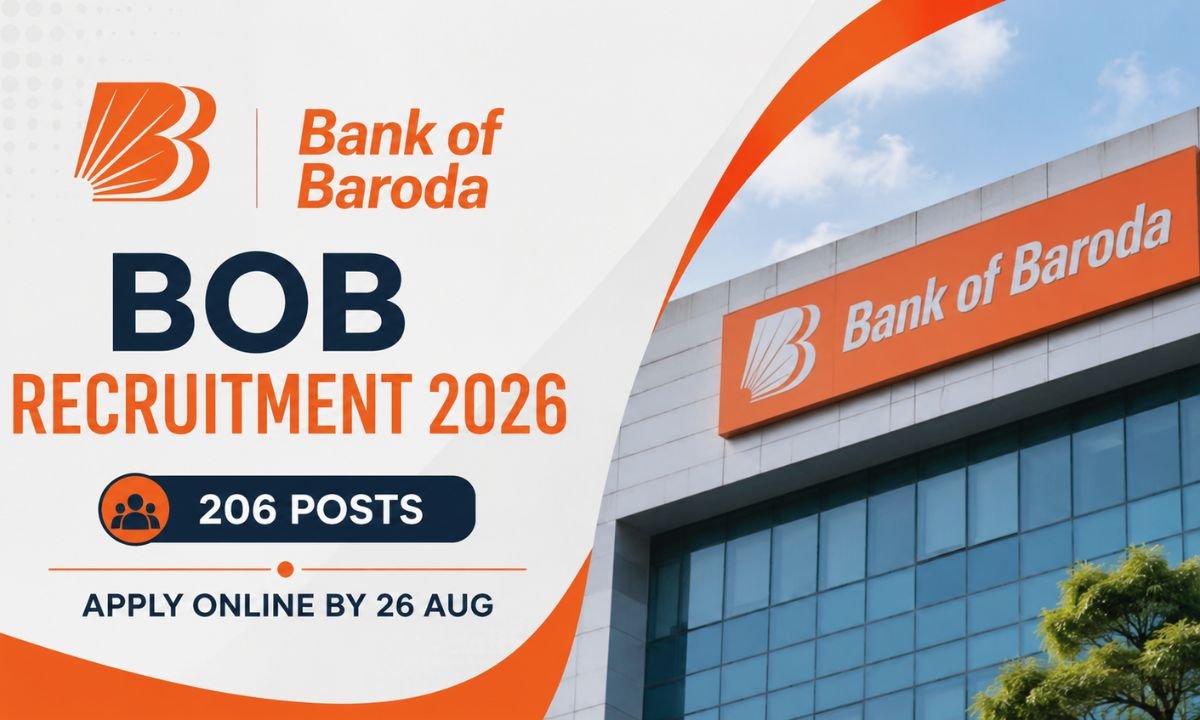 BOB Recruitment 2026 206 Posts, Apply Online by 26 Aug