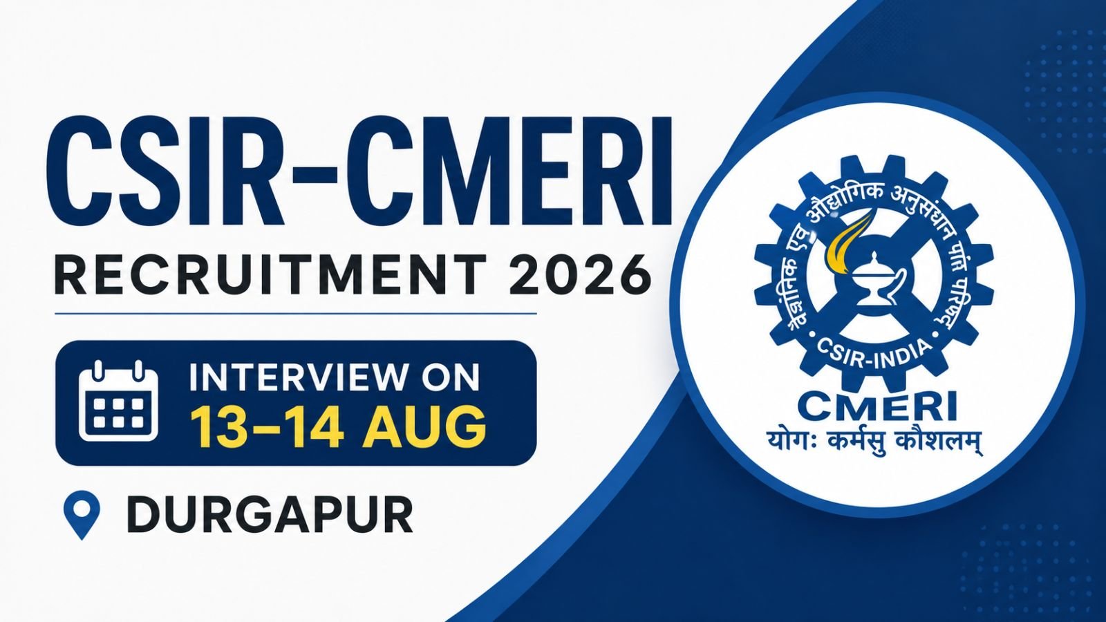 CSIR-CMERI Recruitment 2026 Interview on 13–14 Aug, Durgapur