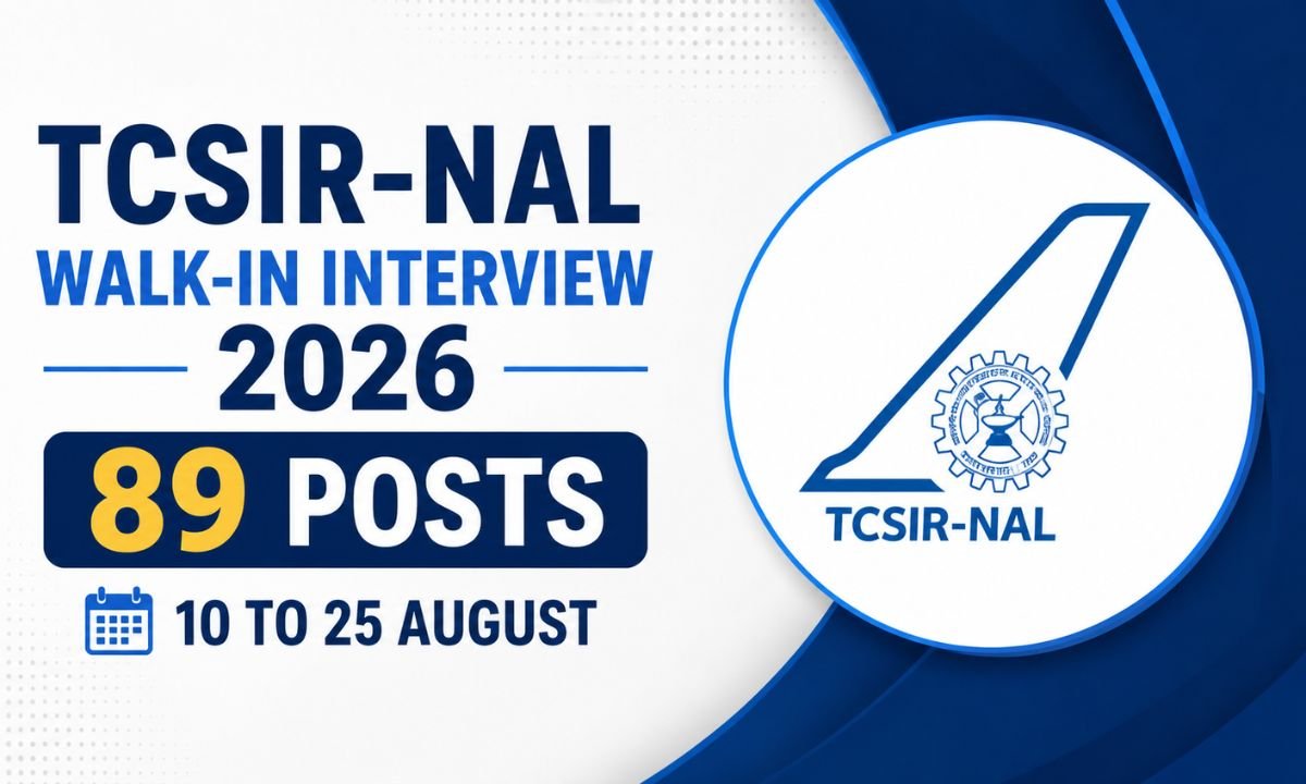 CSIR-NAL Bengaluru Walk-in Interview 2026 for 89 posts