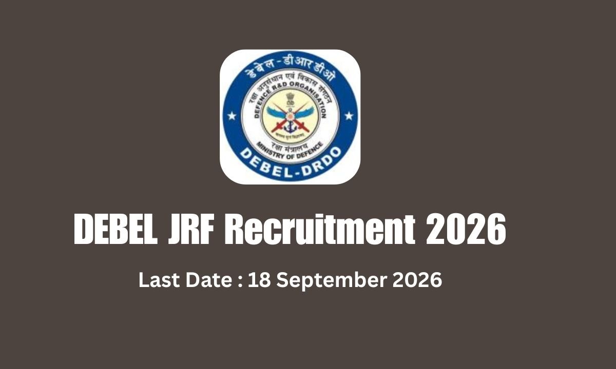 DRDO DEBEL JRF Vacancy 2026 Apply by 18 September