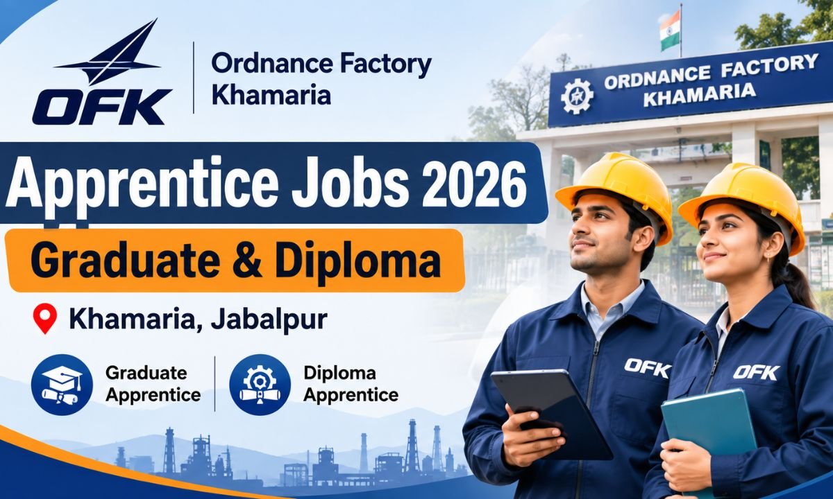 Graduate & Diploma Apprentice Jobs 2026 at OFK Khamaria, Jabalpur