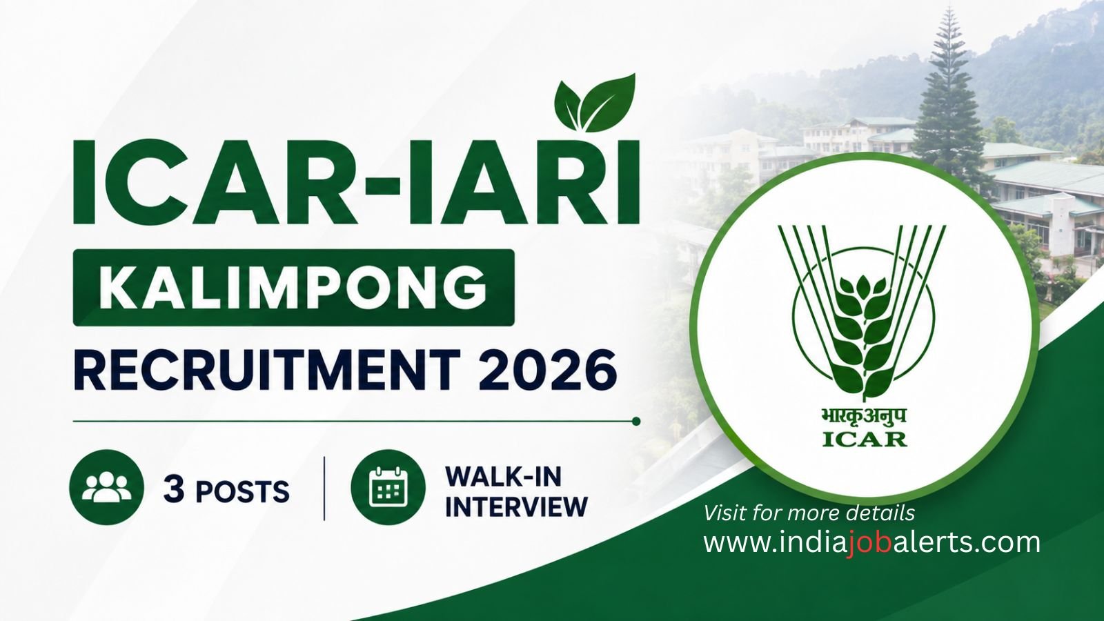 ICAR-IARI Kalimpong Recruitment 2026 - 3 Posts, Walk-in Interview