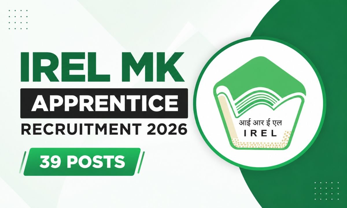 IREL MK Apprentice Recruitment 2026 – 39 Posts