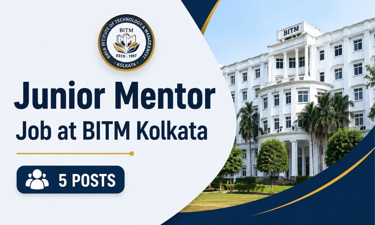 Junior Mentor Job at BITM Kolkata 2026 
