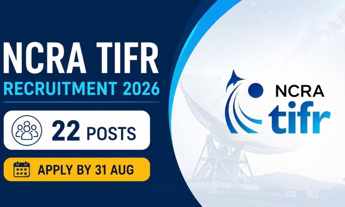 NCRA TIFR Recruitment 2026 - 22 Posts, Apply by 31 Aug