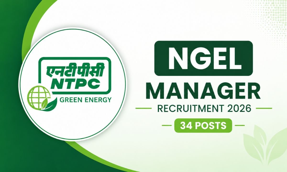 NGEL Manager Recruitment 2026 - 34 Posts NTPC Green Energy