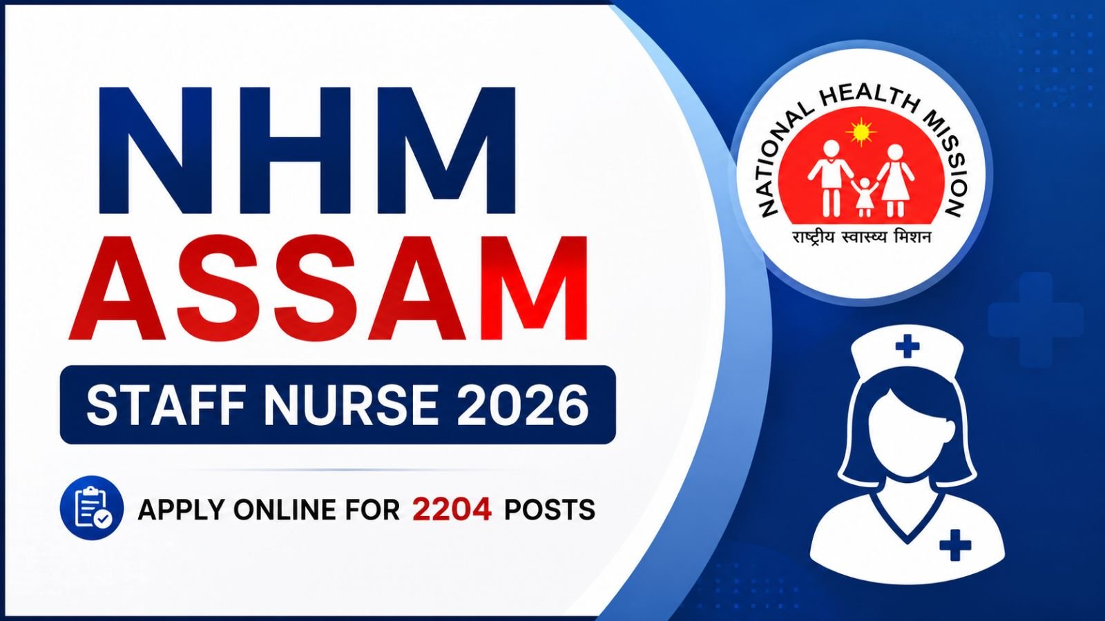 NHM Assam Staff Nurse 2026 - Apply Online for 2204 Posts