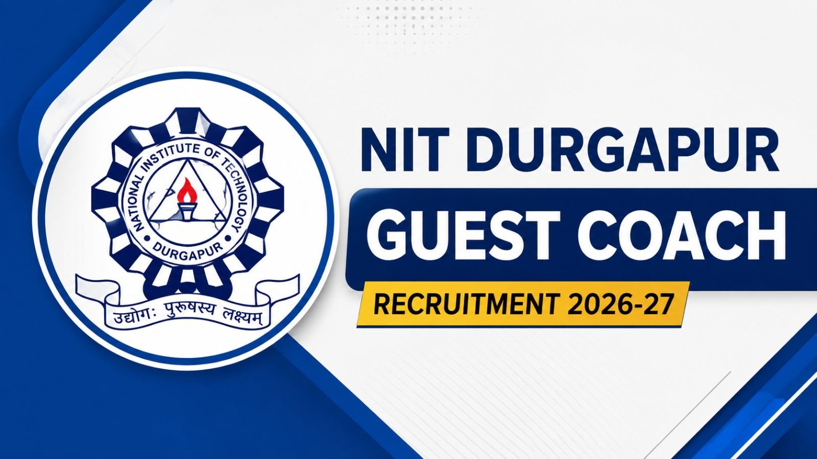 NIT Durgapur Guest Coach Recruitment 2026-27