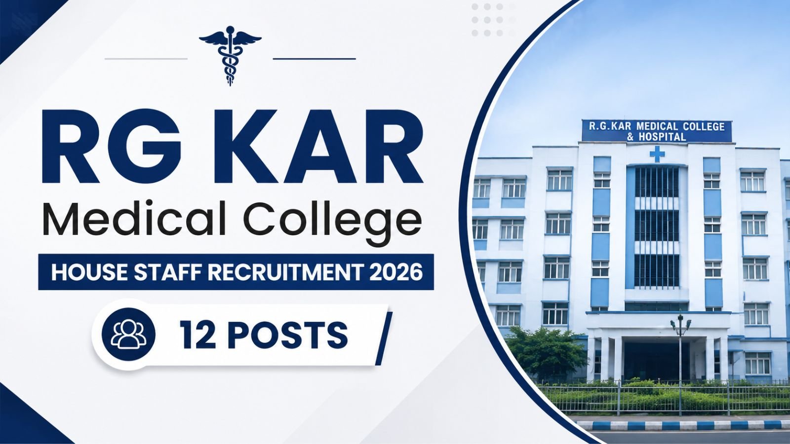RG Kar Medical College House Staff Recruitment 2026 – 12 Posts