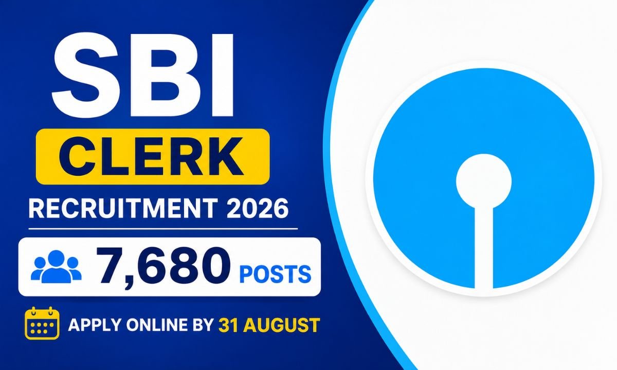 SBI Clerk Recruitment 2026 - 7,680 Posts Apply Online by 31 August