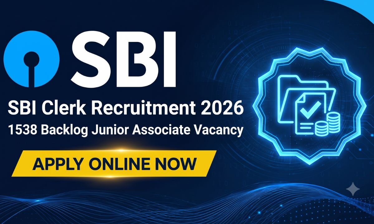 SBI Clerk Recruitment 2026 – 1538 Backlog Junior Associate Vacancy