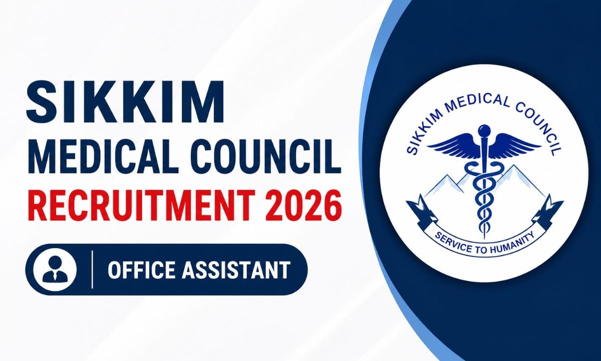 Sikkim Medical Council Recruitment 2026 - Office Assistant Post