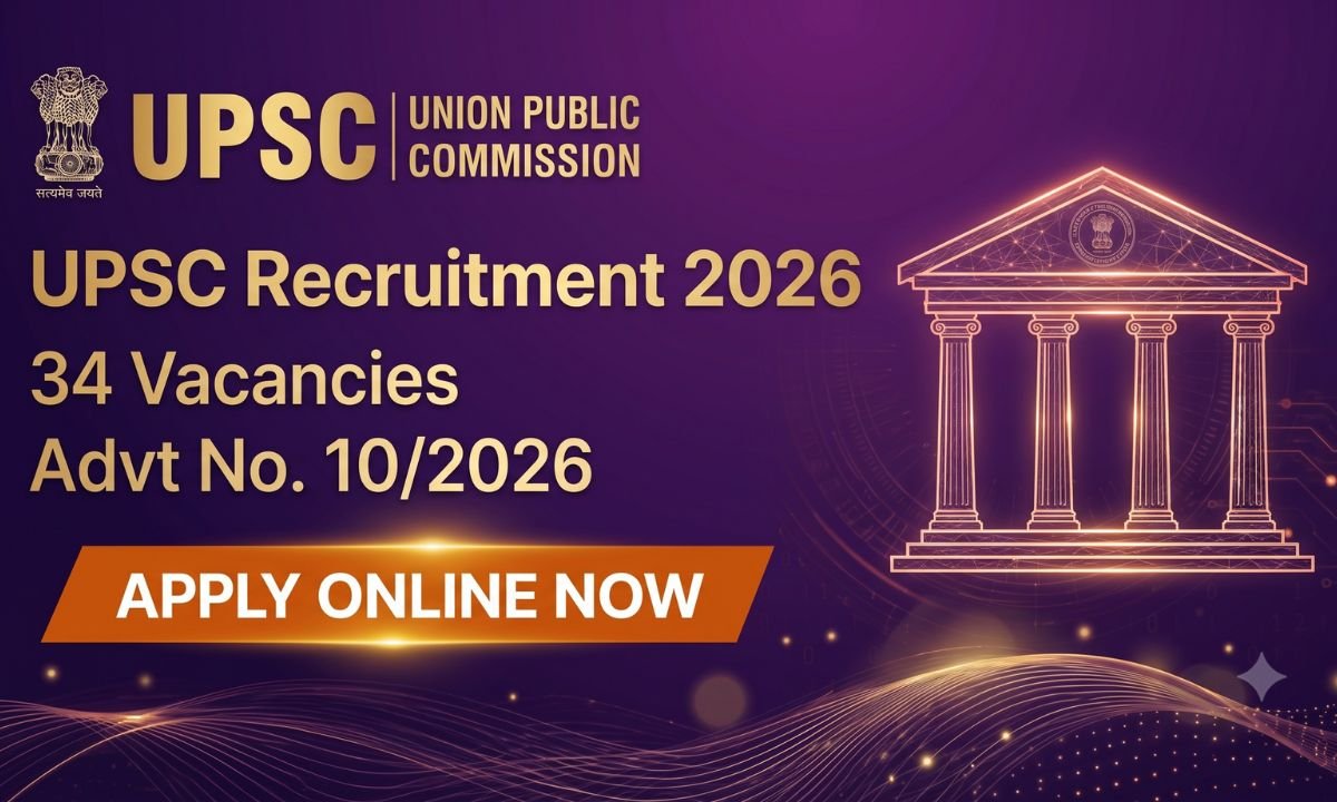 UPSC Recruitment 2026 – 34 Vacancies Advt No. 102026