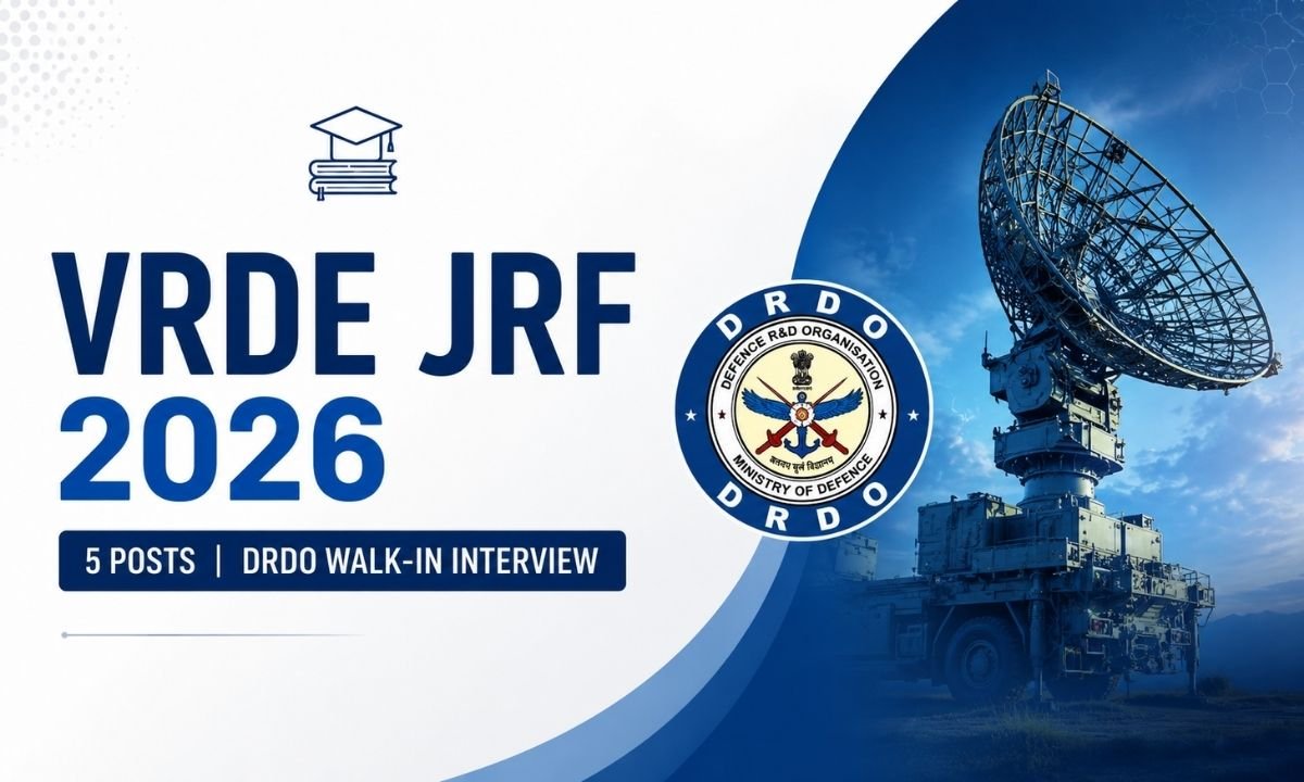 VRDE JRF 2026 – 5 Posts DRDO Walk-in Interview