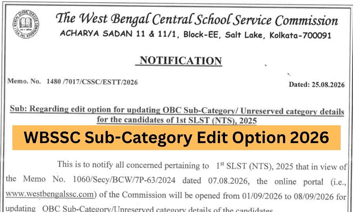WBSSC Sub-Category Edit Option 2026 Portal Opens 1 September
