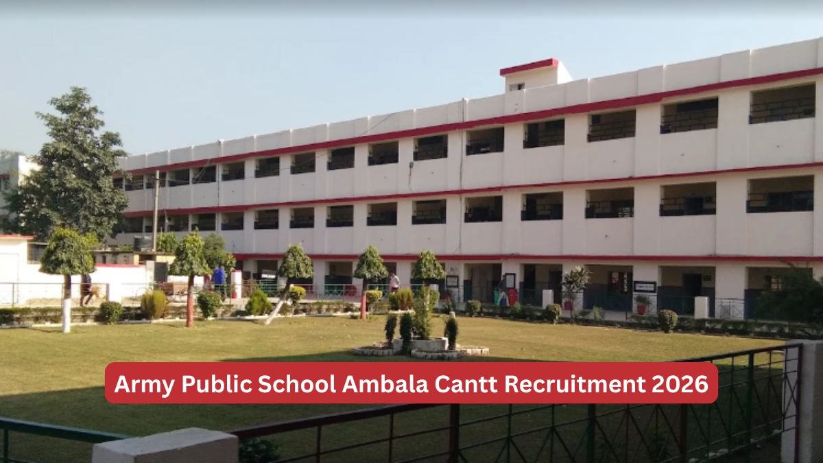 Army Public School Ambala Cantt Recruitment 2026 - TGT, PRT Posts