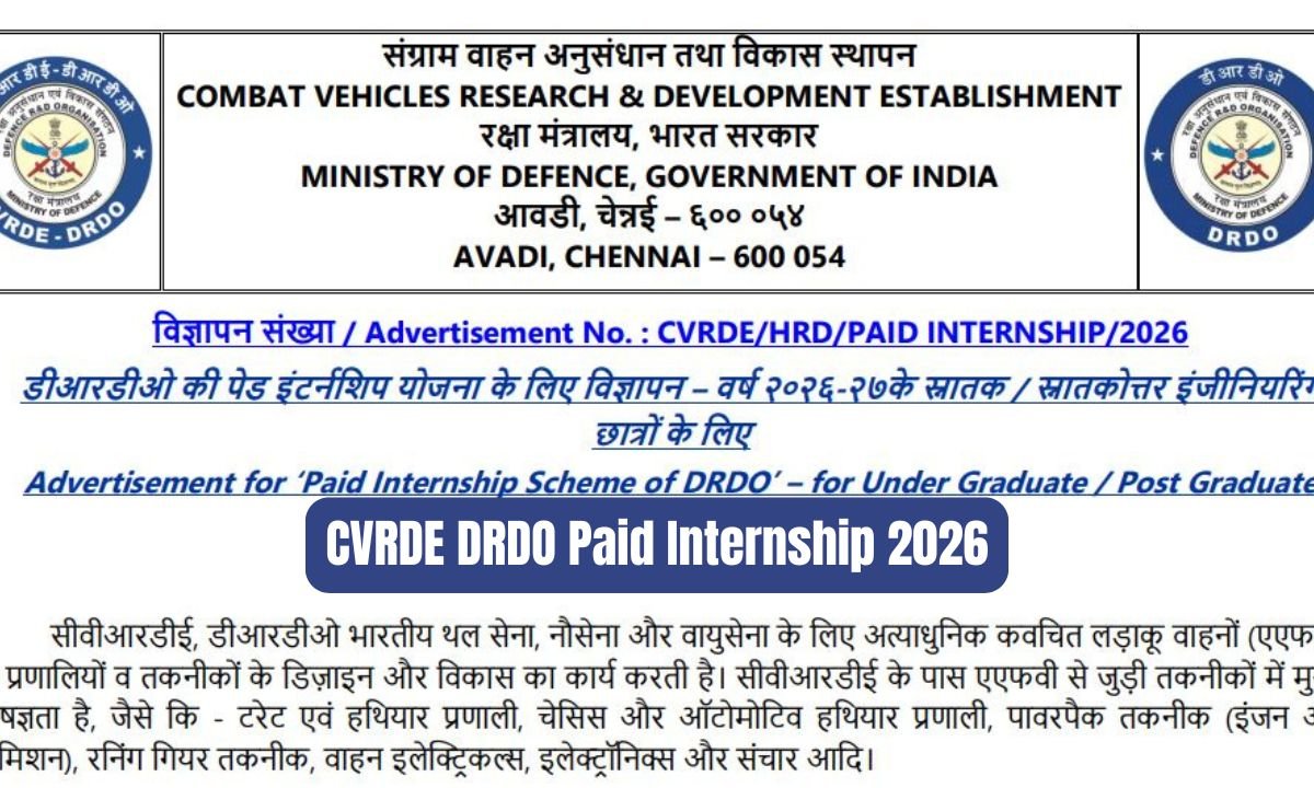 CVRDE DRDO Paid Internship 2026 – 35 Posts, UGPG Engineering