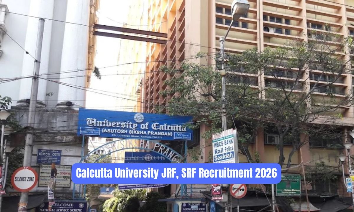 Calcutta University JRF, SRF Recruitment 2026 for 6 Posts