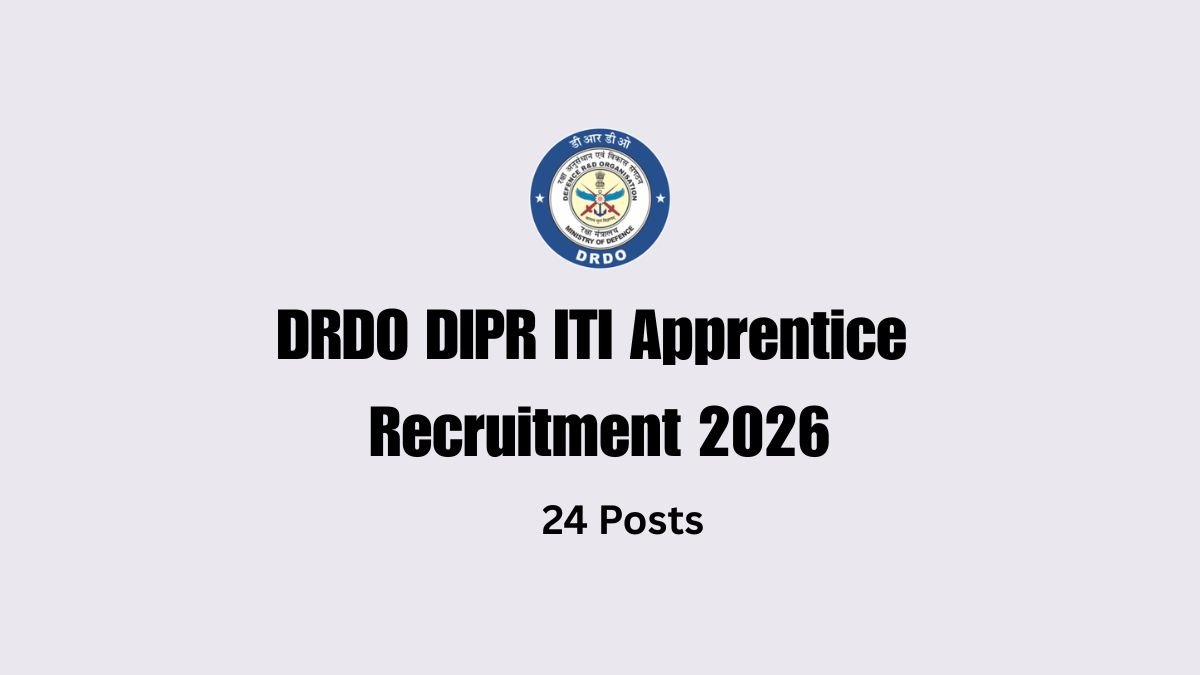 DRDO DIPR ITI Apprentice Recruitment 2026 - 24 Posts