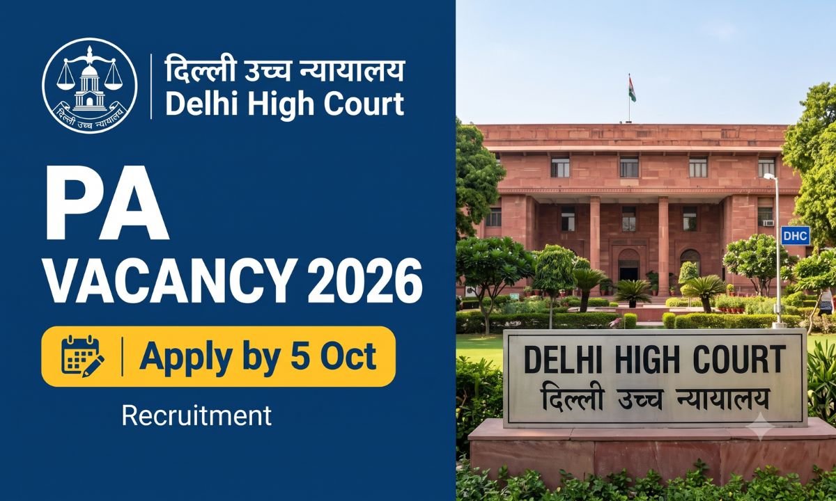 Delhi High Court PA Vacancy 2026 – Apply by 5 October