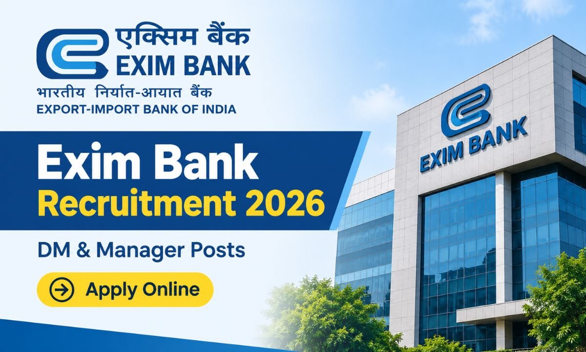 Exim Bank Recruitment 2026: DM & Manager Posts | Apply Online