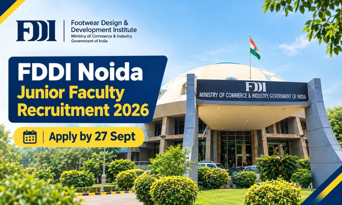 FDDI Noida Junior Faculty Recruitment 2026 – Apply by 27 Sept