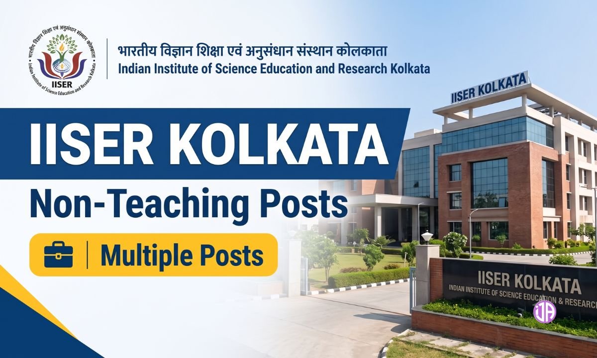 IISER Kolkata Recruitment 2026 for 17 Non-Teaching Posts