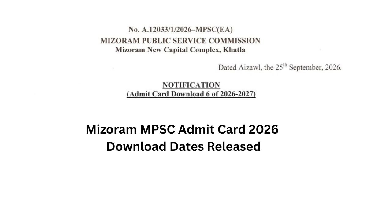 Mizoram MPSC Admit Card 2026 Download Dates Released