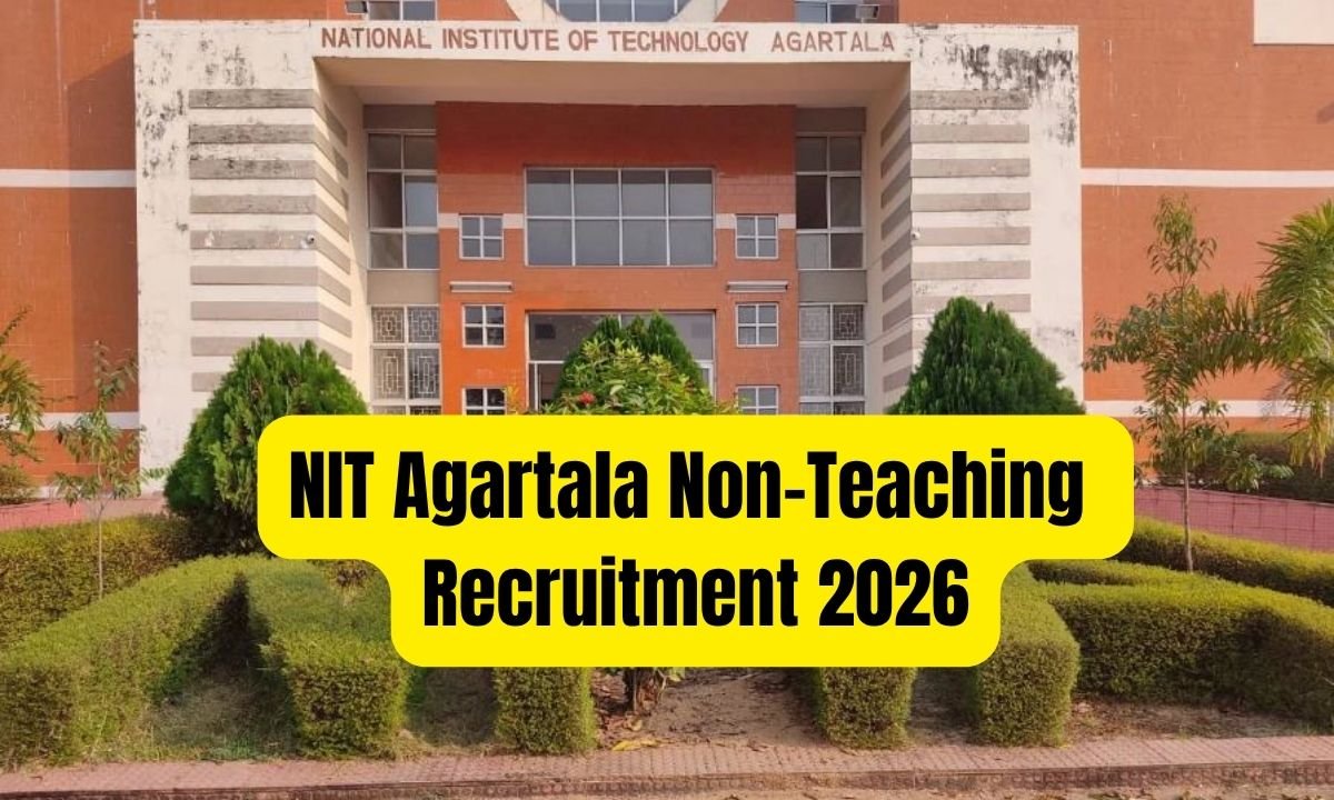 NIT Agartala Non-Teaching Recruitment 2026 — 51 Posts