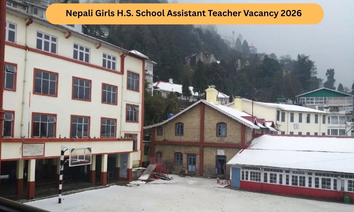 Nepali Girls H.S. School Assistant Teacher Deputation Vacancy 2026 - Darjeeling