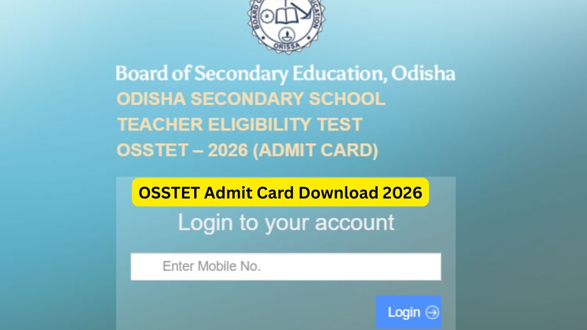 OSSTET Admit Card 2026 Download - Exam 30 Sept bseodisha nic in
