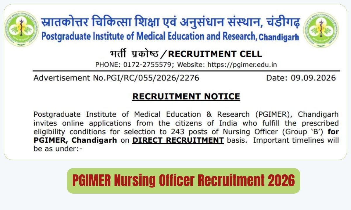 PGIMER Nursing Officer Recruitment 2026 - 243 Posts Chandigarh