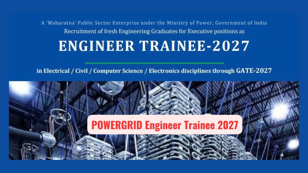 POWERGRID Engineer Trainee 2027 — Apply Through GATE 2027