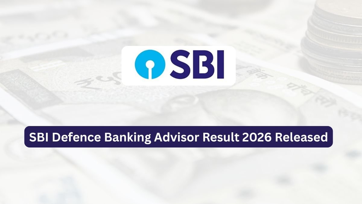 SBI Defence Banking Advisor Result 2026 Released check now