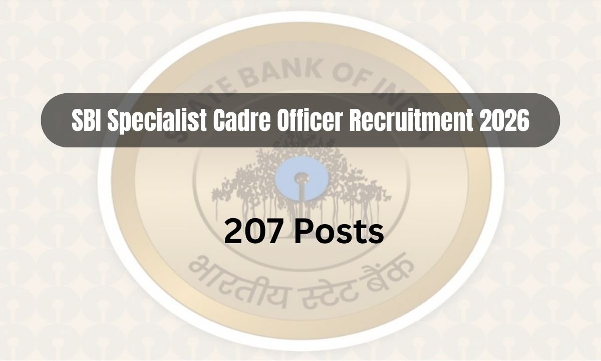 SBI Specialist Cadre Officer Recruitment 2026 — 207 Posts