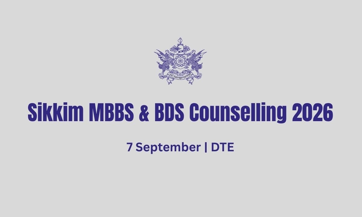 Sikkim MBBS & BDS Counselling 2026 - 7 September DTE
