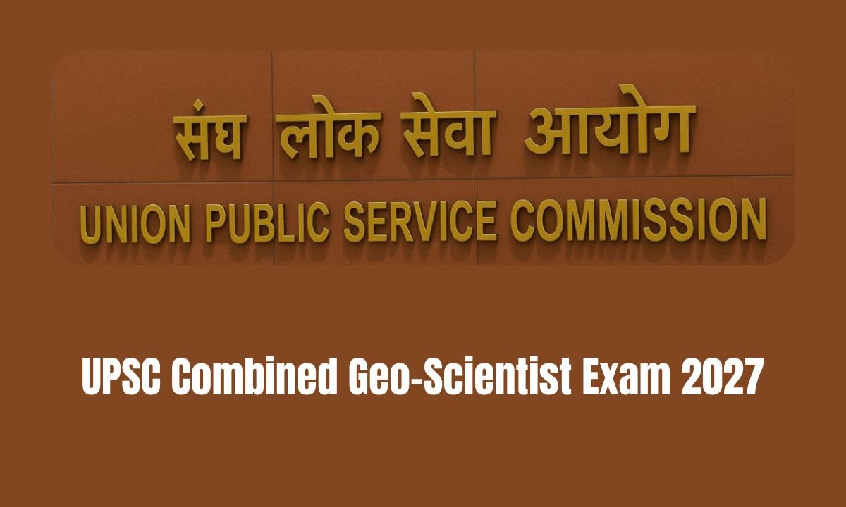UPSC Combined Geo-Scientist Exam 2027