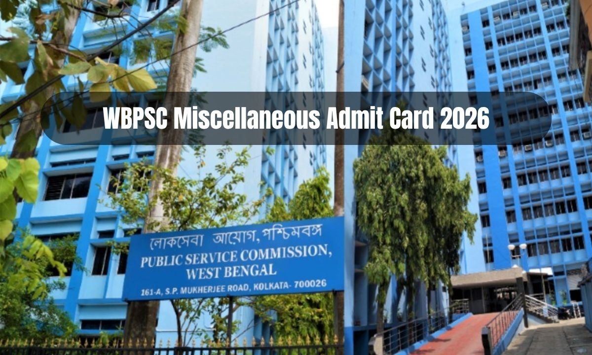 WBPSC Miscellaneous Admit Card 2026