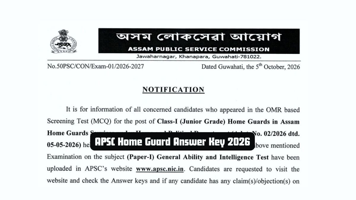 APSC Home Guard Answer Key 2026 - Objection Till 8