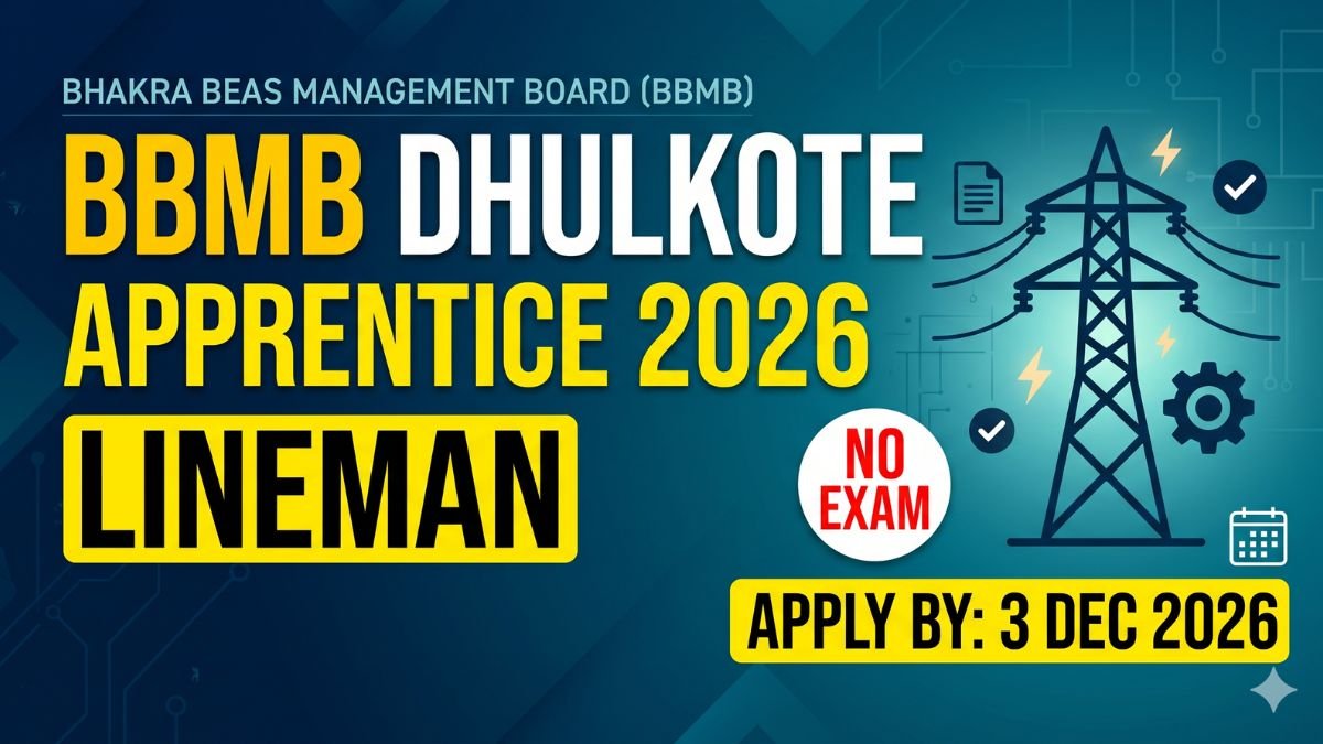 BBMB Dhulkote Apprentice 2026 Lineman, No Exam, Apply by 3 Dec