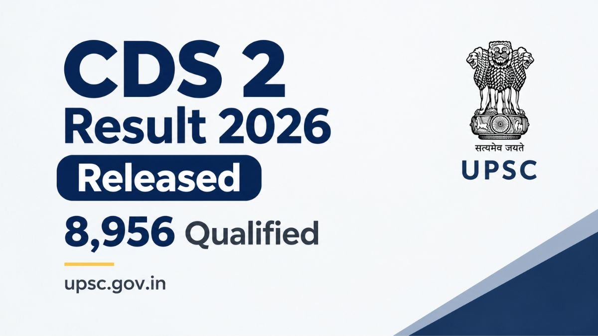 CDS 2 Result 2026 Released 8,956 Qualified upsc.gov.in