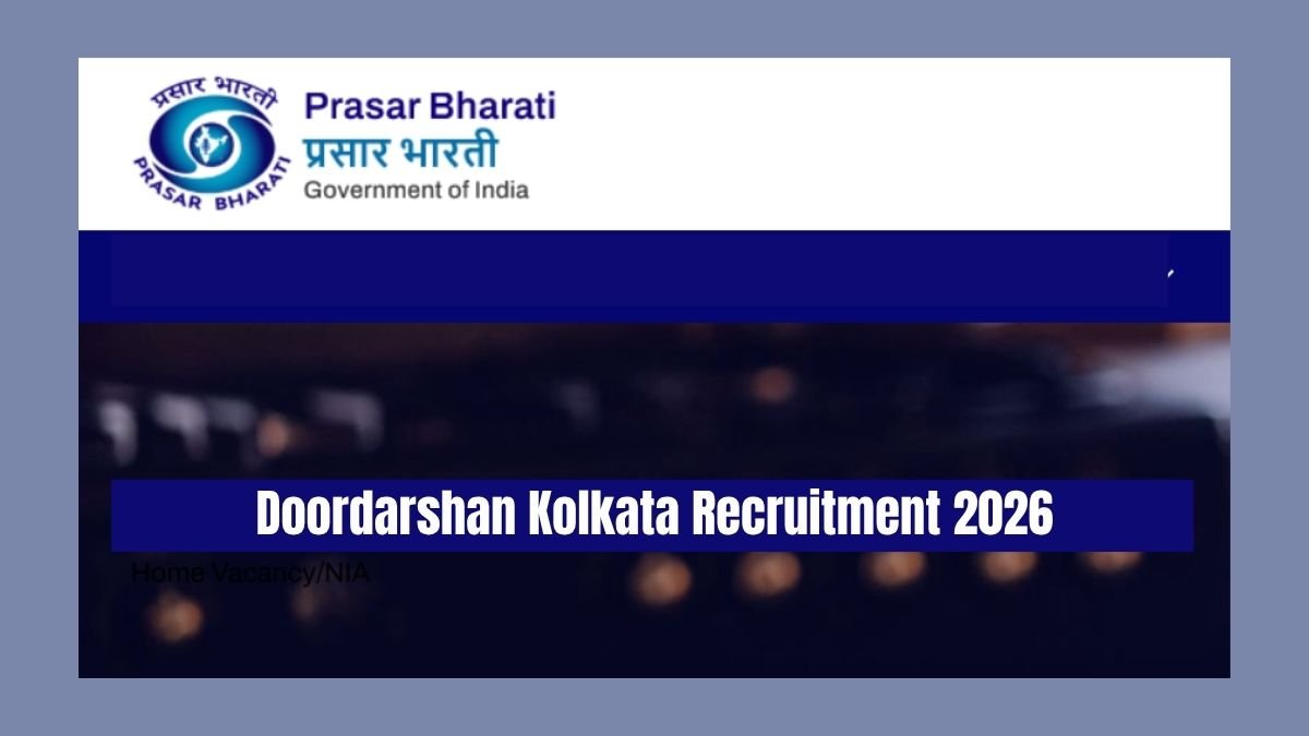Doordarshan Kolkata Recruitment 2026 Last Date 16 October