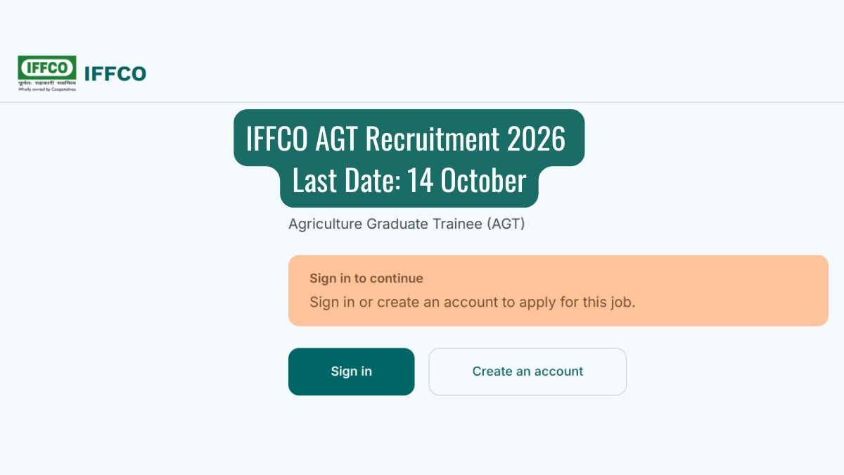 IFFCO AGT Recruitment 2026 - Last Date 14 October