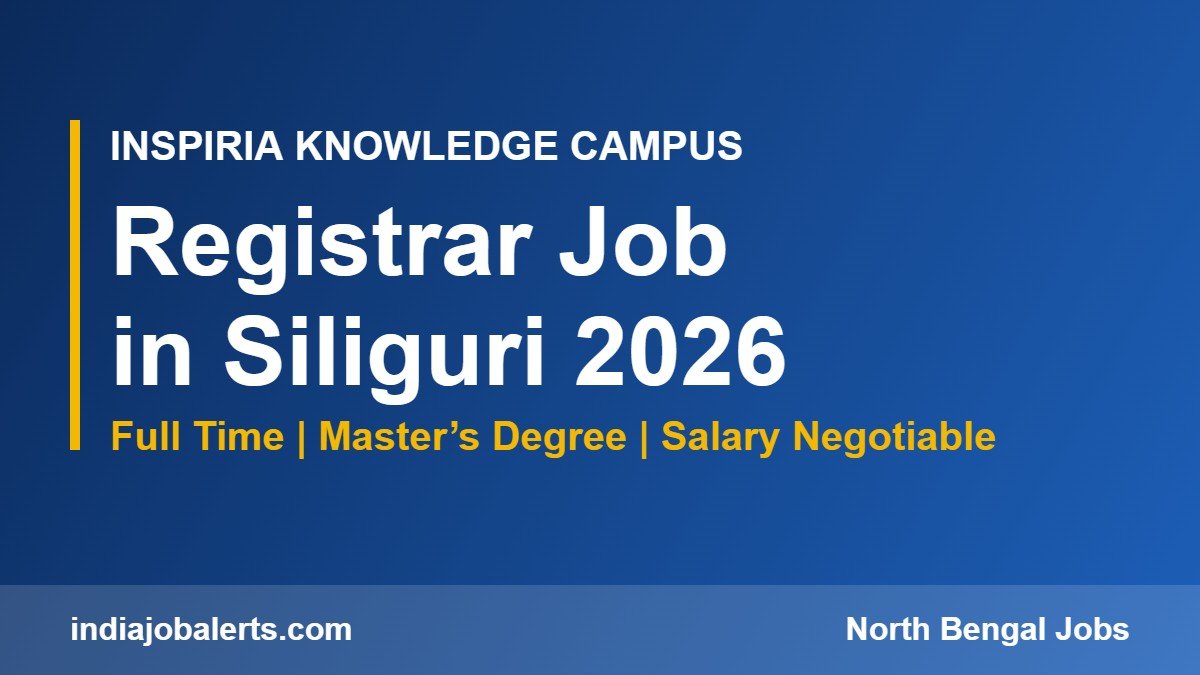 Inspiria Registrar Job in Siliguri 2026 - Check Details